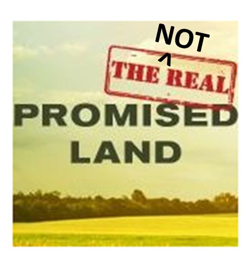 not real promised land